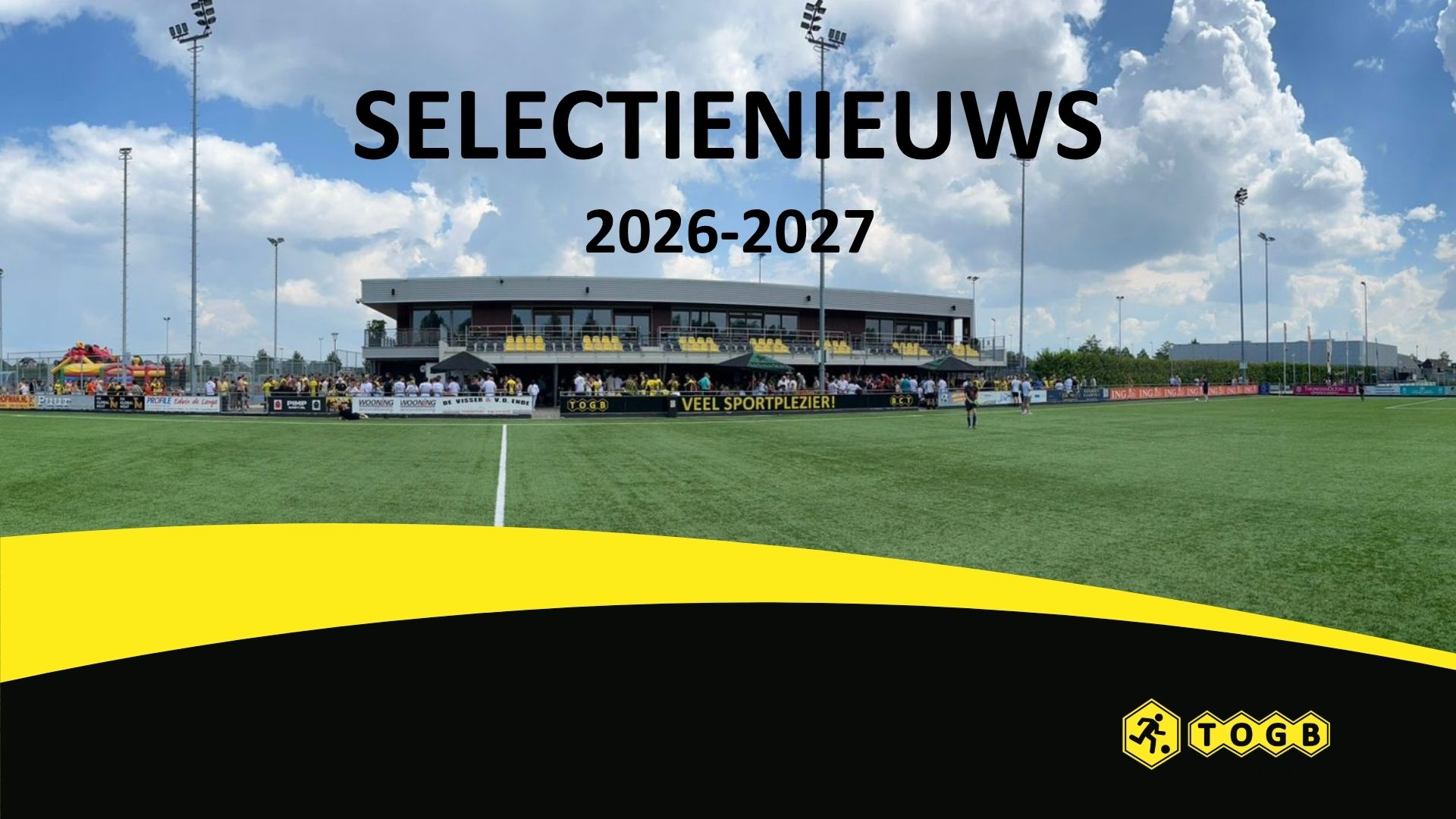 Selectienieuws TOGB 1 2026-2027 update 14-05-2026