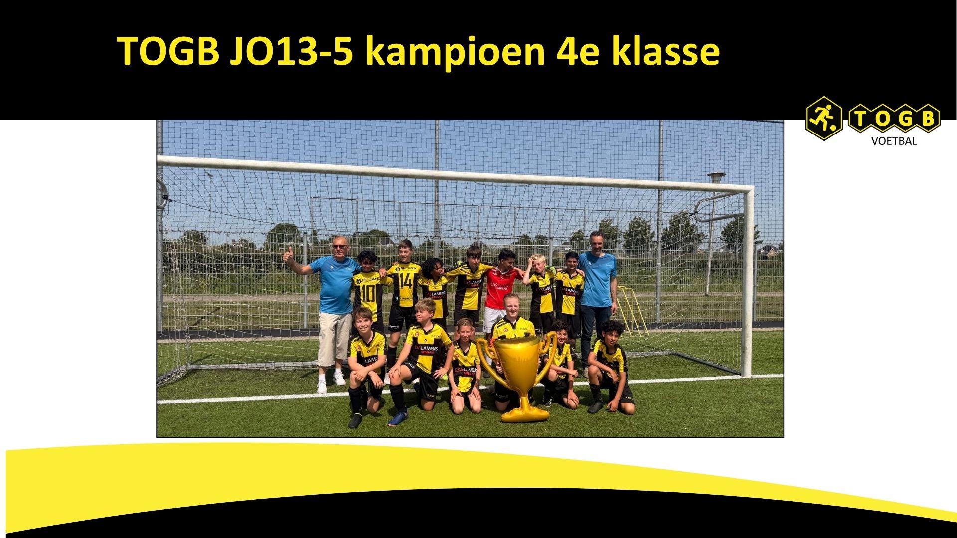 TOGB JO 13-5 en TOGB zondag 3 kampioen !!!!